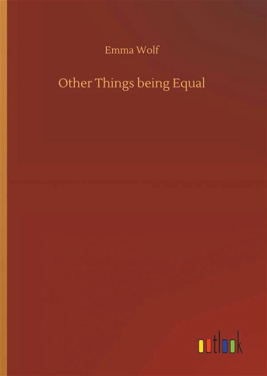 Cover for Wolf · Other Things being Equal (Buch) (2018)