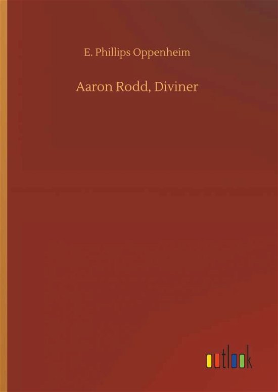 Cover for Oppenheim · Aaron Rodd, Diviner (Book) (2018)