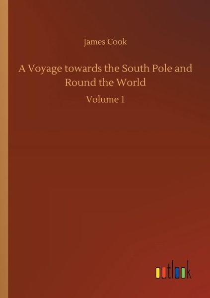 Cover for Cook · A Voyage towards the South Pole an (Bok) (2018)