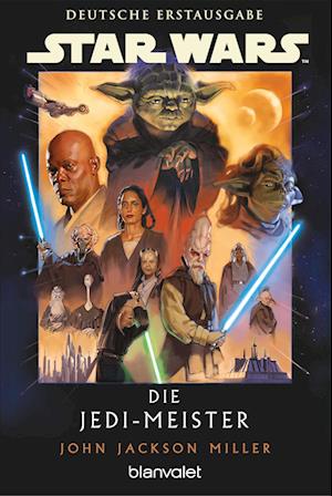 Cover for John Jackson Miller · Star Wars™ Die Jedi-Meister (Book) (2024)