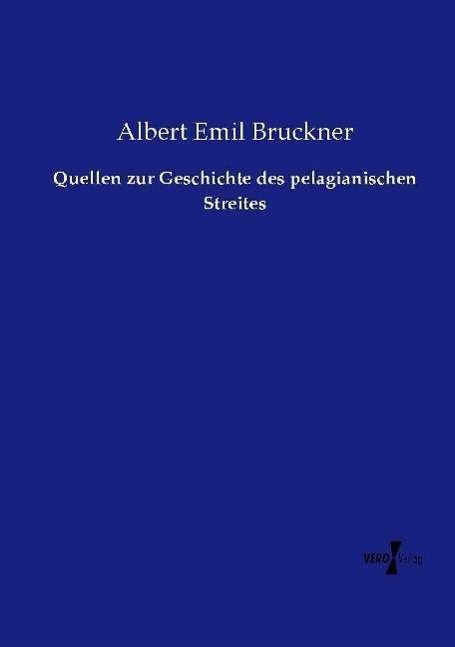 Cover for Bruckner · Quellen zur Geschichte des pel (Buch) (2020)