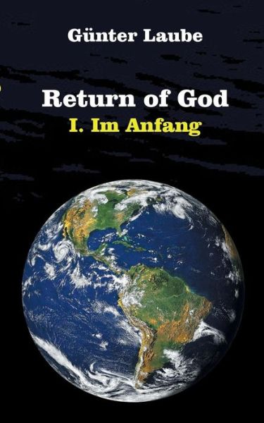 Cover for Gunter Laube · Return of God: I. Im Anfang (Paperback Book) (2019)