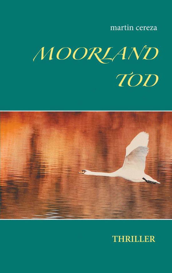 Cover for Martin Cereza · Moorland Tod (Paperback Book) (2021)