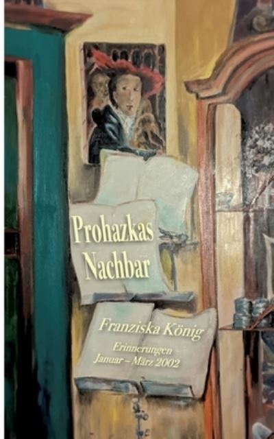 Prohazkas Nachbar - König - Other - - 9783740781064 - March 15, 2021