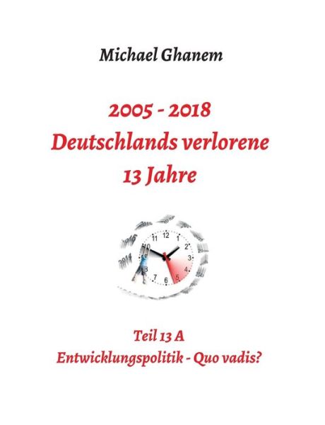 Cover for Ghanem · Deutschlands verlorene 13 Jahre (Book) (2019)