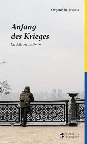 Cover for Yevgenia Belorusets · Anfang des Krieges (Bog) (2022)