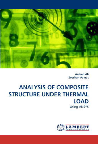 Cover for Zeeshan Azmat · Analysis of Composite Structure Under Thermal Load: Using Ansys (Paperback Book) (2010)