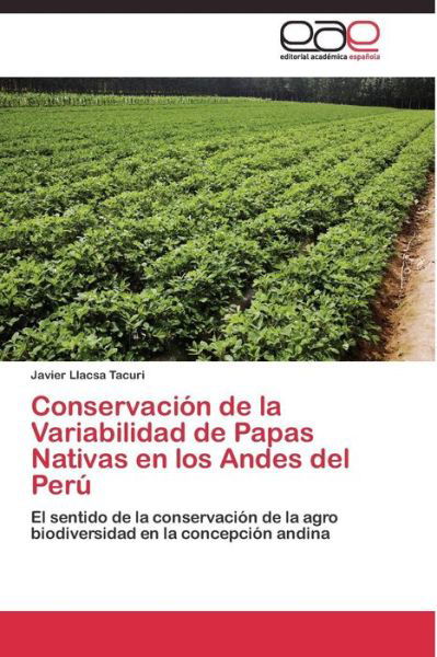 Cover for Llacsa Tacuri Javier · Conservacion De La Variabilidad De Papas Nativas en Los Andes Del Peru (Paperback Bog) (2011)