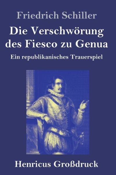 Cover for Friedrich Schiller · Die Verschwoerung des Fiesco zu Genua (Grossdruck) (Hardcover bog) (2019)