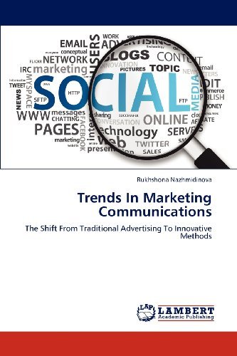 Cover for Rukhshona Nazhmidinova · Trends in Marketing Communications: the Shift from Traditional Advertising to Innovative Methods (Pocketbok) (2012)