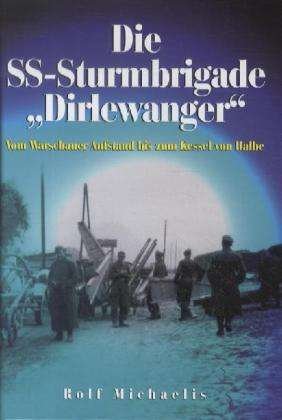 Cover for Michaelis · SS-Sturmbrigade &quot;Dirlewanger&quot; (Book)