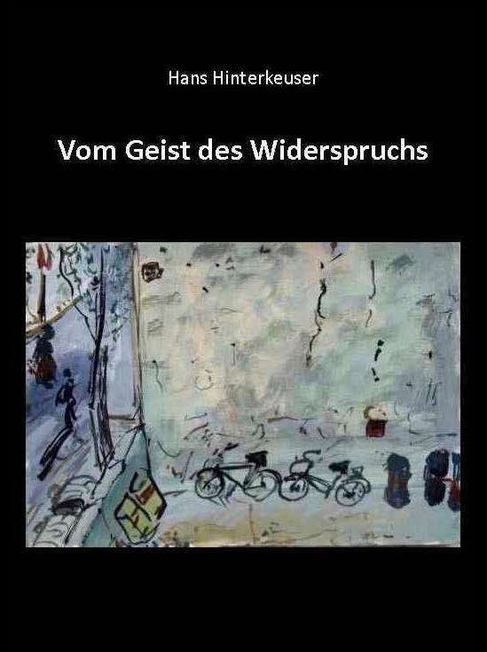 Cover for Hinterkeuser · Vom Geist des Widerspruchs (Book)