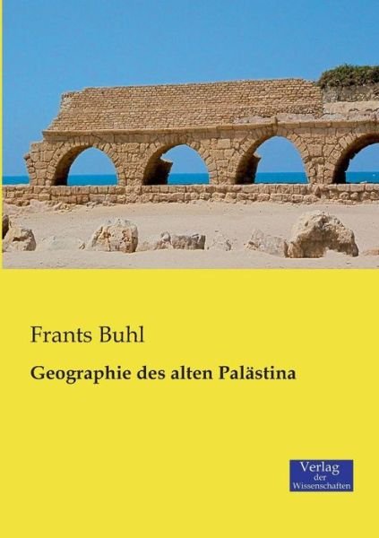 Cover for Frants Buhl · Geographie des alten Palastina (Paperback Book) [German edition] (2019)