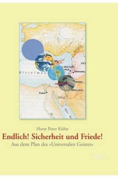 Cover for Kühn · Endlich! Sicherheit und Friede! (Buch) (2016)