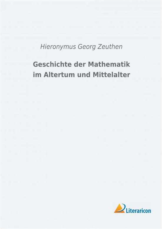 Cover for Zeuthen · Geschichte der Mathematik im Al (Book)