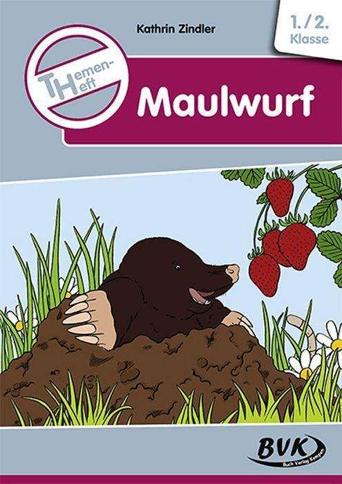 Cover for Zindler · Themenheft Maulwurf (Buch)