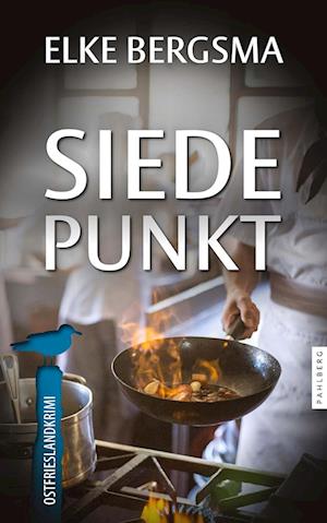 Siedepunkt - Ostfrieslandkrimi - Elke Bergsma - Books - Pahlberg Verlag - 9783988451064 - September 17, 2024