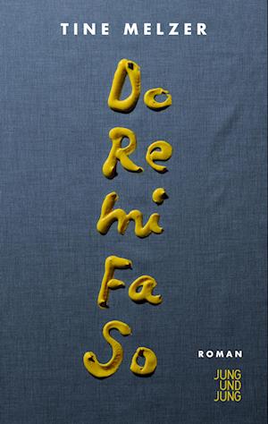 Do Re Mi Fa So - Tine Melzer - Livros - Jung u. Jung - 9783990274064 - 22 de agosto de 2024