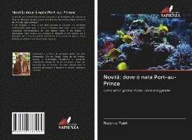 Cover for Pujol · Novità: dove è nata Port-au-Princ (Bog)