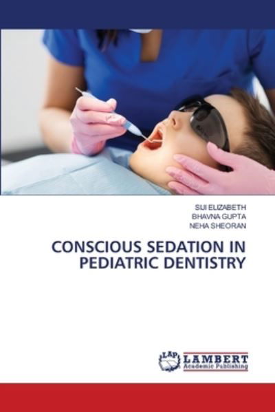 Cover for Siji Elizabeth · Conscious Sedation in Pediatric Dentistry (Paperback Book) (2021)