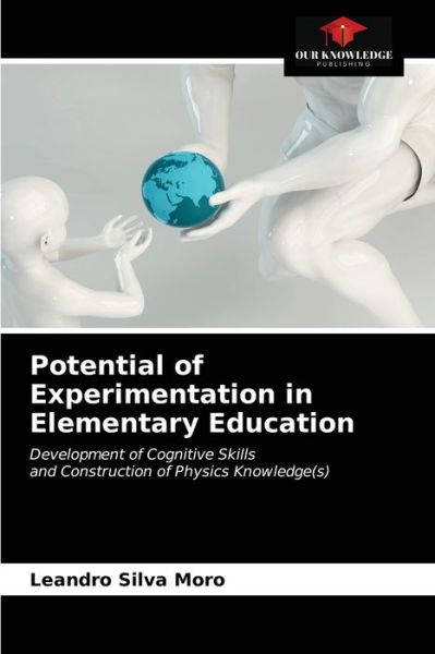 Cover for Leandro Silva Moro · Potential of Experimentation in Elementary Education (Paperback Book) (2021)
