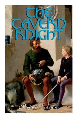 Cover for Rafael Sabatini · The Tavern Knight (Paperback Book) (2020)
