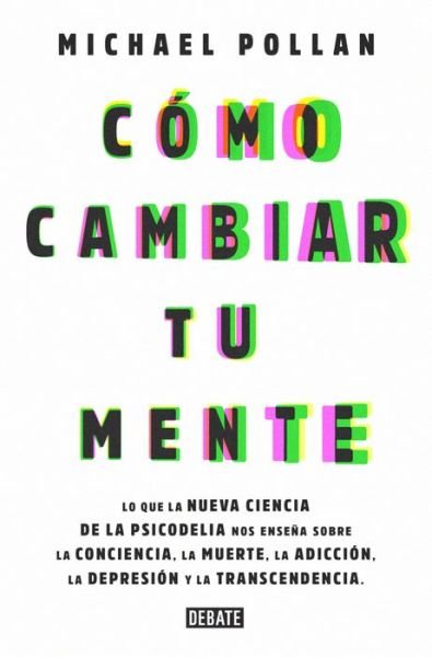 Cover for Michael Pollan · Como cambiar tu mente / How to Change Your Mind (Paperback Bog) (2019)