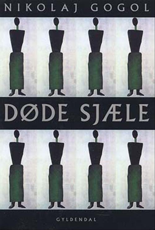 Cover for Nikolaj Gogol · Døde sjæle (Sewn Spine Book) [1º edição] (2002)