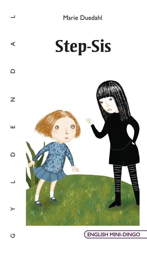 Cover for Marie Duedahl · English Mini-Dingo - Primært til 3. klasse: Step-Sis (Taschenbuch) [1. Ausgabe] (2013)