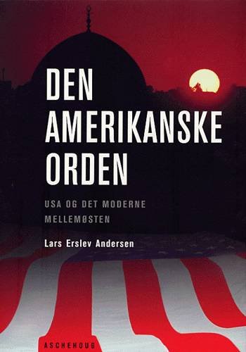 Cover for Lars Erslev Andersen · Den amerikanske orden (Book) [2º edição] (2003)