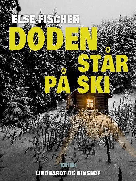 Cover for Else Fischer · Døden står på ski (Sewn Spine Book) [2.º edición] (2017)