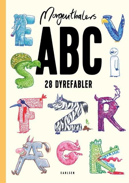 Morgenthalers ABC: 28 dyrefabler, som du selv kan læse - Anders Morgenthaler - Livres - CARLSEN - 9788711906064 - 4 décembre 2018