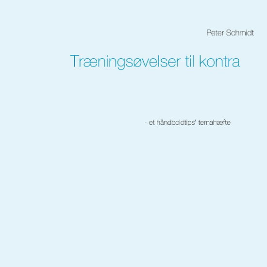 Cover for Peter Schmidt · Træningsøvelser til kontra (Paperback Book) [1e uitgave] (2019)