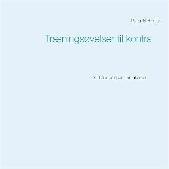 Cover for Peter Schmidt · Træningsøvelser til kontra (Paperback Bog) [1. udgave] (2019)
