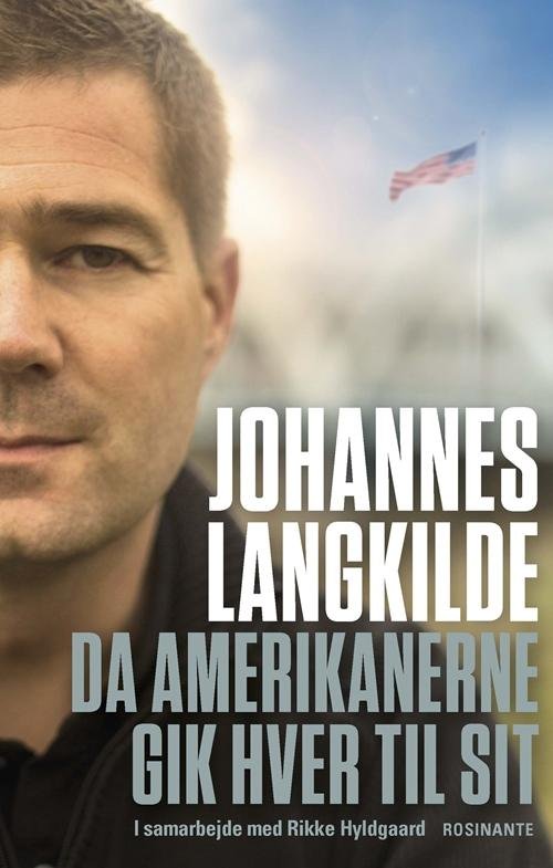 Cover for Johannes Langkilde; Rikke Hyldgaard · Da amerikanerne gik hver til sit (Sewn Spine Book) [1e uitgave] (2017)