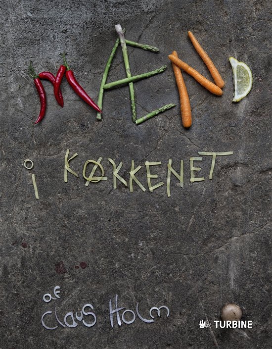 Cover for Claus Holm · Mænd i køkkenet (Innbunden bok) [Indbundet] (2014)