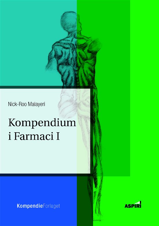 Cover for Nick-Roo Malayeri · Kompendium i Farmaci I (Hæftet bog) [1. udgave] (2021)