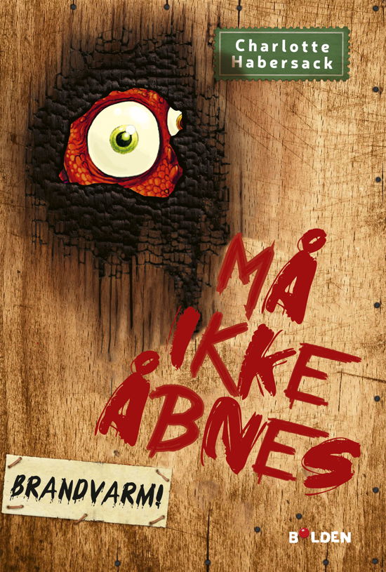 Cover for Charlotte Habersack · Må ikke åbnes: Må ikke åbnes! 4: Brandvarm! (Innbunden bok) [1. utgave] (2022)