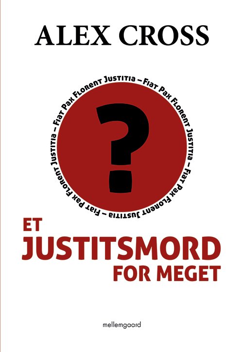 Cover for Alex Cross · Et justitsmord for meget (Sewn Spine Book) [1. Painos] (2020)