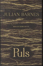 Puls - Julian Barnes - Bøger - Tiderne Skifter - 9788779735064 - 29. april 2014