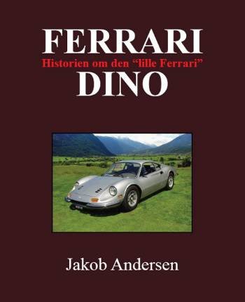 Ferrari Dino - Jakob Andersen - Kirjat - Veterania - 9788789792064 - torstai 5. heinäkuuta 2007