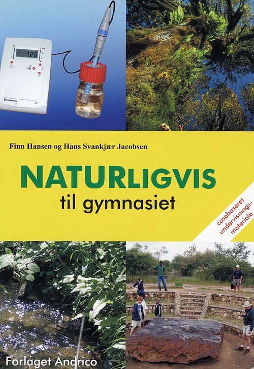 Cover for Finn Hansen Hans Svankjær Jacobsen · Naturligvis til gymnasiet (Sewn Spine Book) [1th edição] (2007)