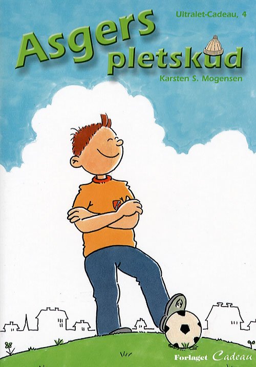 Cover for Karsten S. Mogensen · Ultralet-Cadeau., 4: Asgers pletskud (Sewn Spine Book) [1. Painos] (2006)