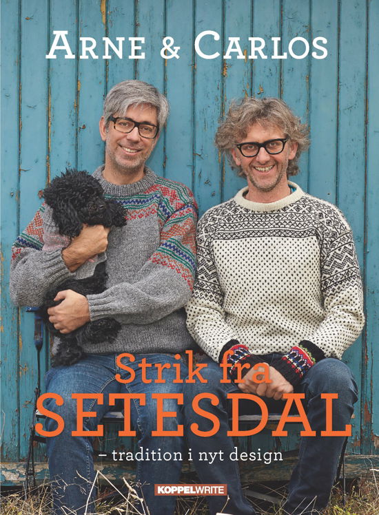 Strik fra Setesdal - Arne Nerjordet og Carlos Zachrisson - Libros - Koppelwrite - 9788792815064 - 20 de septiembre de 2013