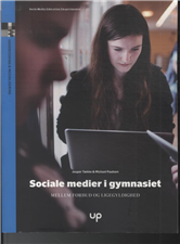 Sociale medier i gymnasiet - Jesper Tække og Michael Paulsen - Books - Unge Pædagoger - 9788792914064 - November 1, 2013