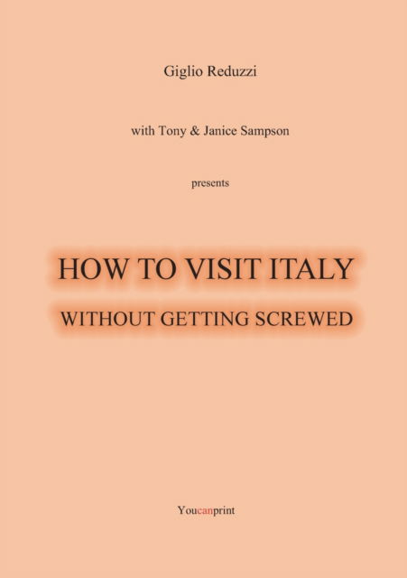 Cover for Giglio Reduzzi · How to visit Italy... Without getting screwed (Pocketbok) (2019)