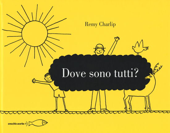 Dove Sono Tutti? Ediz. Illustrata - Remy Charlip - Books -  - 9788832070064 - 