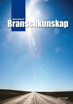 Prestanda Branschkunskap: Prestanda Branschkunskap, faktabok - Anders Ohlsson - Bücher - Gleerups Utbildning AB - 9789140675064 - 15. Juni 2011