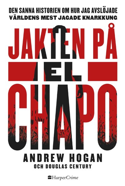 Cover for Andrew Hogan Douglas Century · Jakten på El Chapo (Paperback Book) (2019)