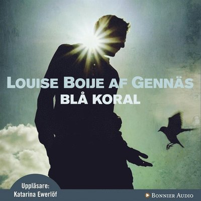Cover for Louise Boije af Gennäs · En trilogi: Blå koral (Audiobook (MP3)) (2012)